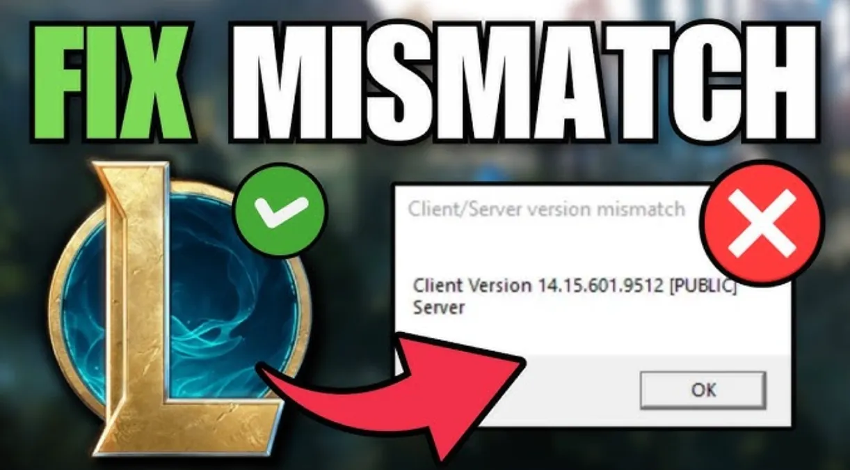Client Server Version Mismatch Error league of legends